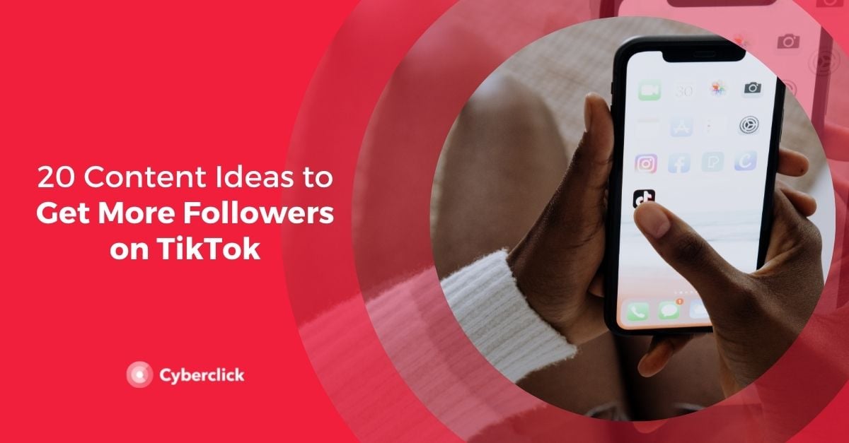 20 Content Ideas to Get More Followers on TikTok